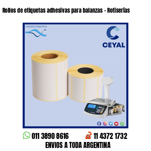 Rollos de etiquetas adhesivas para balanzas – Rotiserías