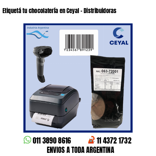 Etiquetá tu chocolatería en Ceyal – Distribuidoras