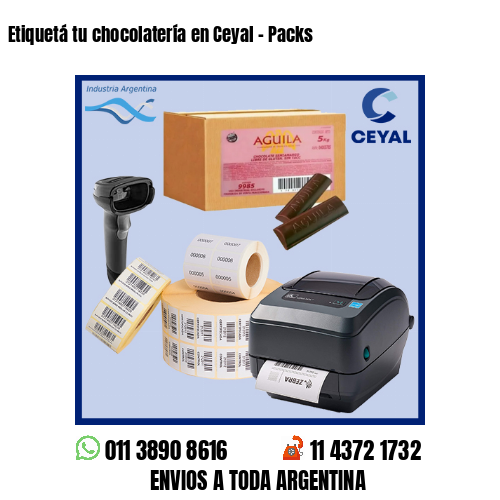 Etiquetá tu chocolatería en Ceyal – Packs
