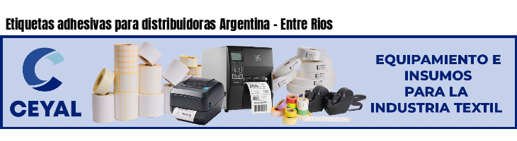 Etiquetas adhesivas para distribuidoras Argentina - Entre Rios