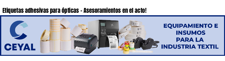 Etiquetas adhesivas para ópticas - Asesoramientos en el acto!