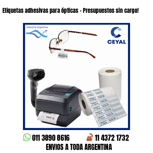 Etiquetas adhesivas para ópticas – Presupuestos sin cargo!