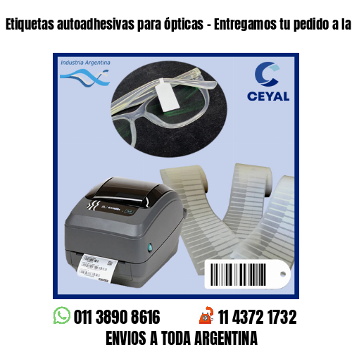 Etiquetas autoadhesivas para ópticas – Entregamos tu pedido a la brevedad!