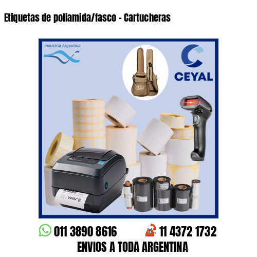 Etiquetas de poliamida/fasco – Cartucheras