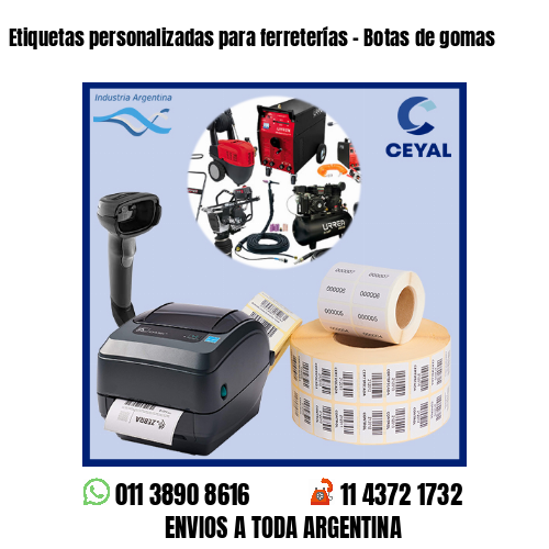Etiquetas personalizadas para ferreterías – Botas de gomas