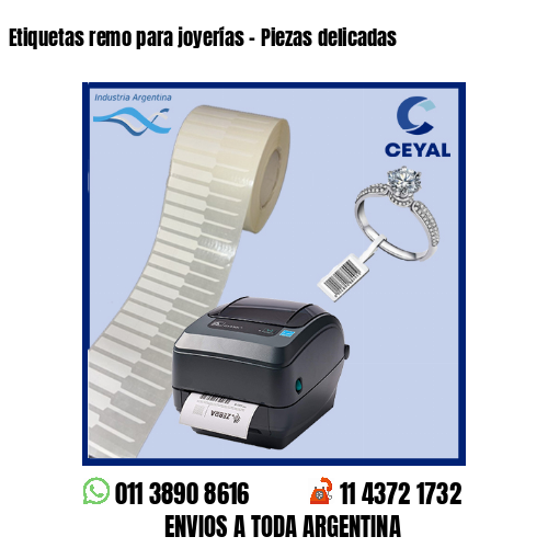 Etiquetas remo para joyerías – Piezas delicadas