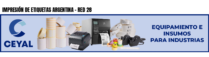 IMPRESIÓN DE ETIQUETAS ARGENTINA - RED 28