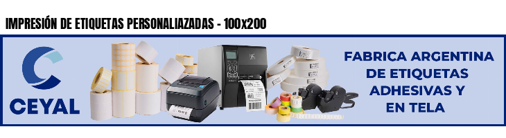 IMPRESIÓN DE ETIQUETAS PERSONALIAZADAS - 100x200