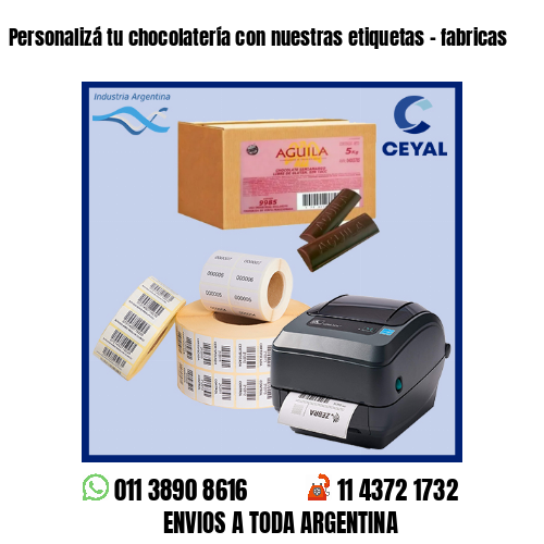 Personalizá tu chocolatería con nuestras etiquetas – fabricas