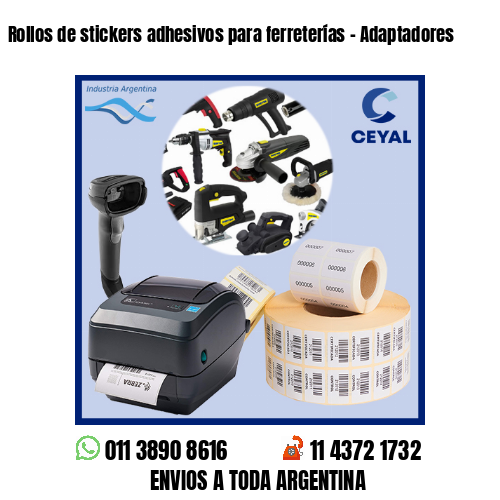 Rollos de stickers adhesivos para ferreterías – Adaptadores