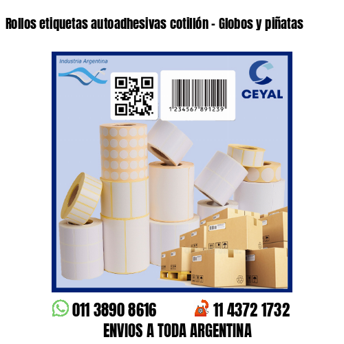 Rollos etiquetas autoadhesivas cotillón – Globos y piñatas