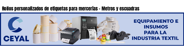 Rollos personalizados de etiquetas para mercerías - Metros y escuadras