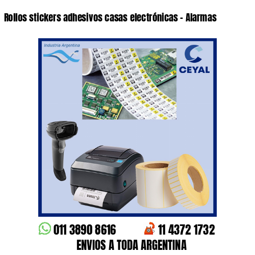Rollos stickers adhesivos casas electrónicas – Alarmas