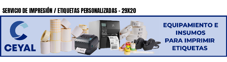 SERVICIO DE IMPRESIÓN / ETIQUETAS PERSONALIZADAS - 29X20