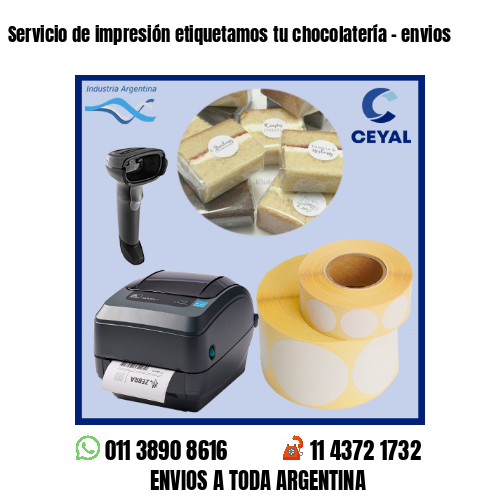 Servicio de impresión etiquetamos tu chocolatería – envios