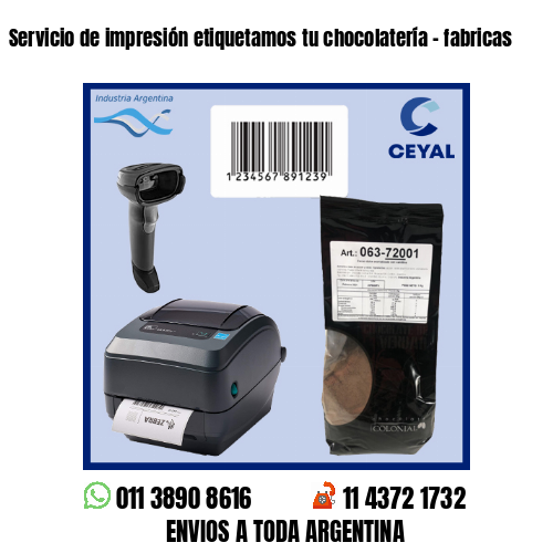 Servicio de impresión etiquetamos tu chocolatería – fabricas