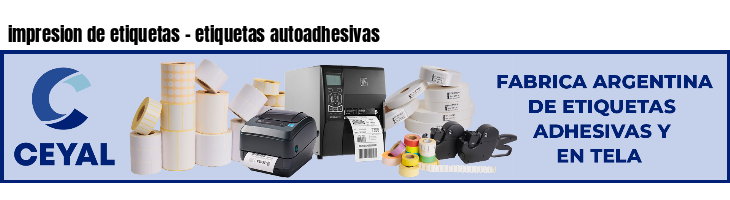 impresion de etiquetas - etiquetas autoadhesivas