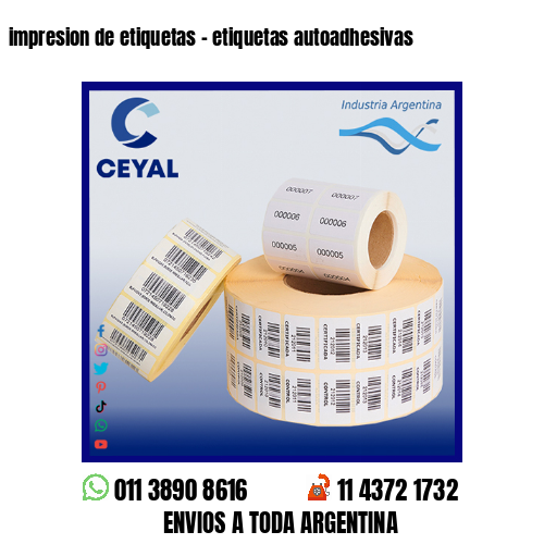 impresion de etiquetas – etiquetas autoadhesivas