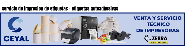 servicio de impresion de etiquetas - etiquetas autoadhesivas