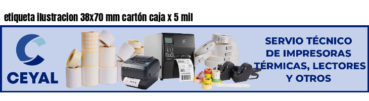 etiqueta ilustracion 38x70 mm cartón caja x 5 mil