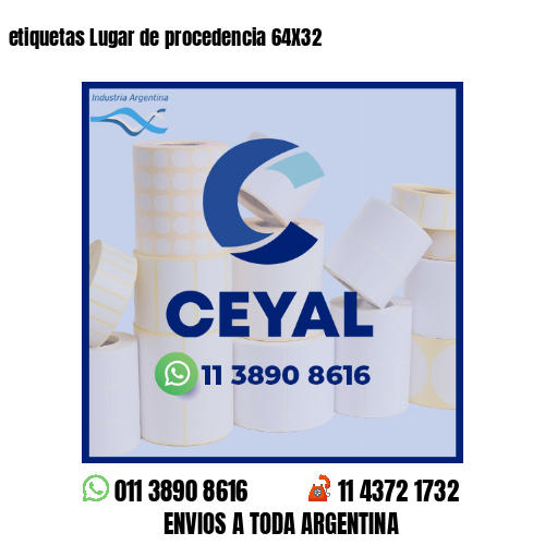 etiquetas Lugar de procedencia 64X32