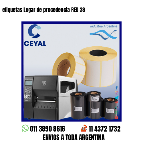 etiquetas Lugar de procedencia RED 28
