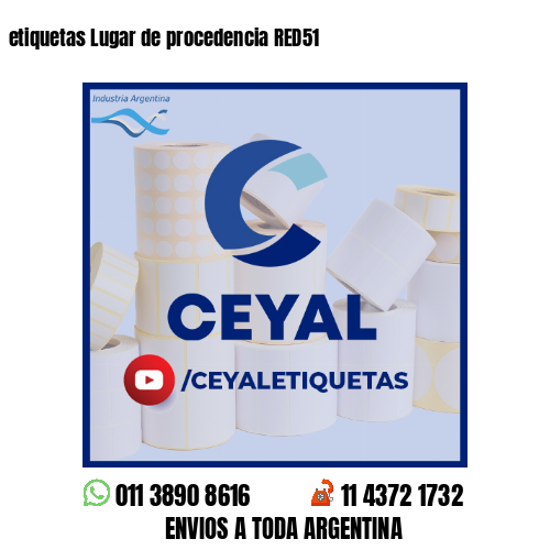 etiquetas Lugar de procedencia RED51