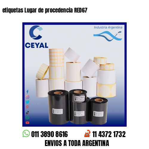 etiquetas Lugar de procedencia RED67