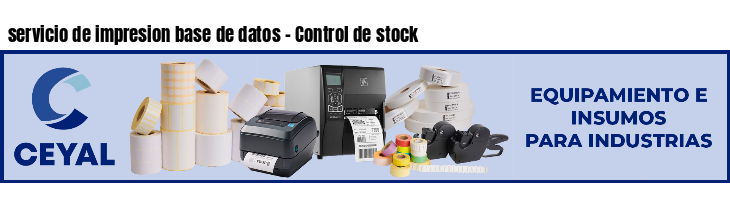servicio de impresion base de datos - Control de stock