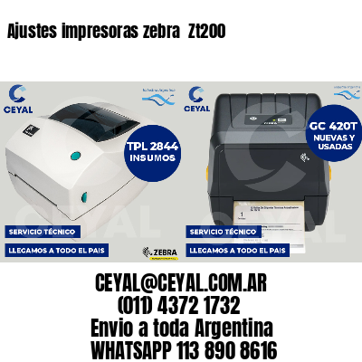 Ajustes impresoras zebra  Zt200