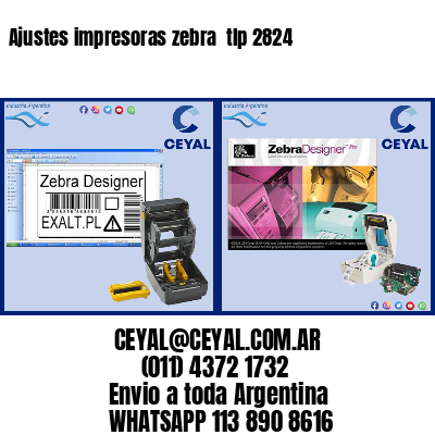 Ajustes impresoras zebra  tlp 2824
