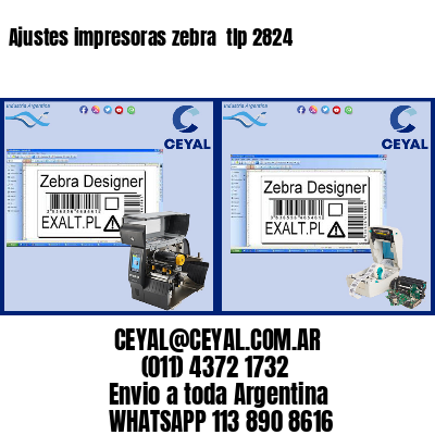 Ajustes impresoras zebra  tlp 2824