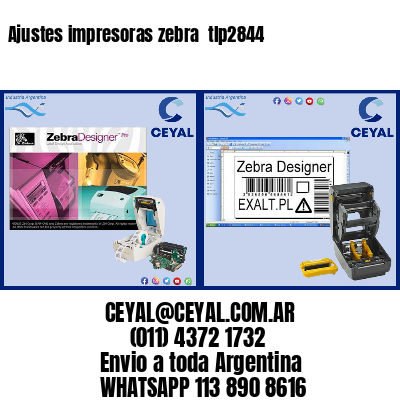 Ajustes impresoras zebra  tlp2844