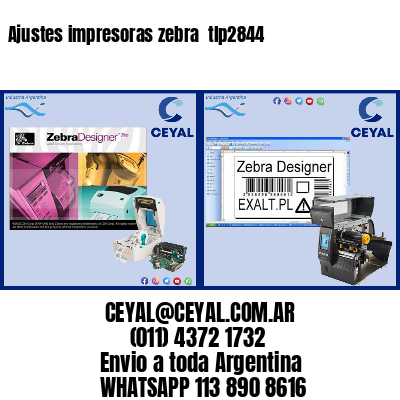 Ajustes impresoras zebra  tlp2844