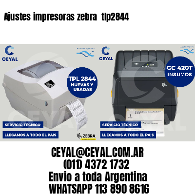 Ajustes impresoras zebra  tlp2844