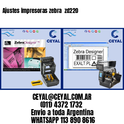 Ajustes impresoras zebra  zd220