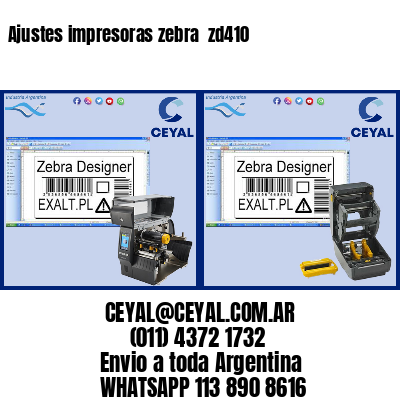 Ajustes impresoras zebra  zd410