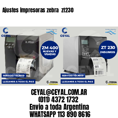 Ajustes impresoras zebra  zt230