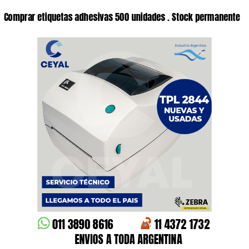 Comprar etiquetas adhesivas 500 unidades . Stock permanente