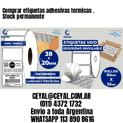 Comprar etiquetas adhesivas termicas . Stock permanente