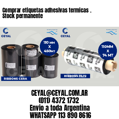 Comprar etiquetas adhesivas termicas . Stock permanente