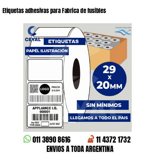Etiquetas adhesivas para Fabrica de fusibles
