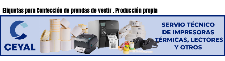 Etiquetas para Confección de prendas de vestir . Producción propia