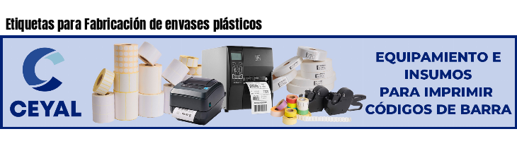 Etiquetas para Fabricación de envases plásticos