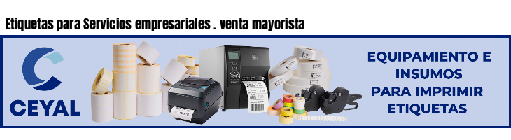 Etiquetas para Servicios empresariales . venta mayorista
