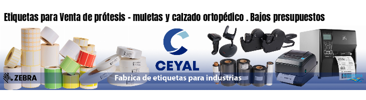 Etiquetas para Venta de prótesis - muletas y calzado ortopédico . Bajos presupuestos
