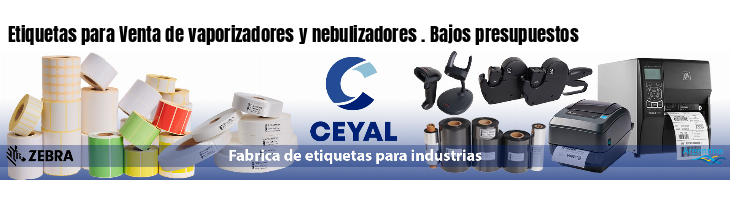 Etiquetas para Venta de vaporizadores y nebulizadores . Bajos presupuestos