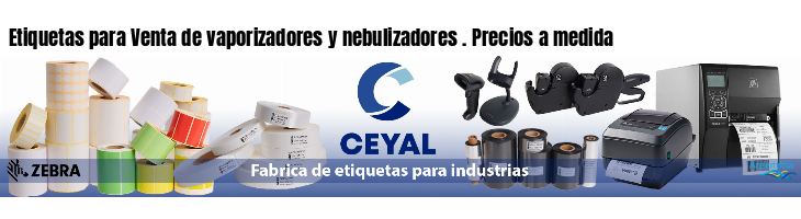 Etiquetas para Venta de vaporizadores y nebulizadores . Precios a medida
