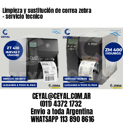 Limpieza y sustitución de correa zebra - servicio tecnico
