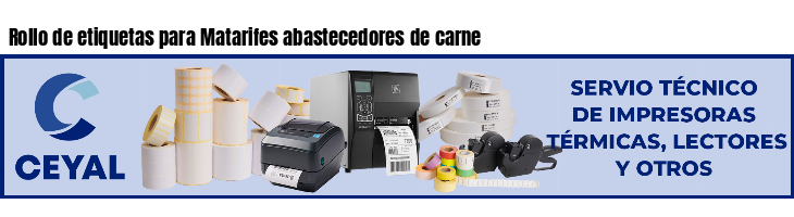Rollo de etiquetas para Matarifes abastecedores de carne